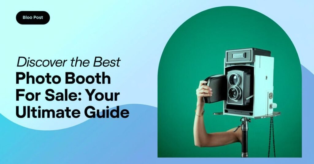 Key Features to Look for When Buying a Photo Booth 1