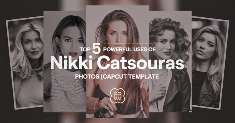 Top 5 Powerful Uses of Nikki Catsouras Photos CapCut Template